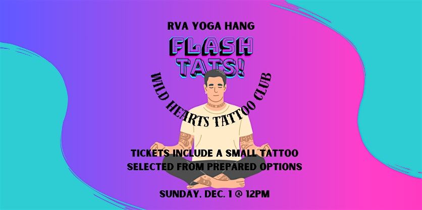 Flash Tattoos and Yoga at Wild Hearts Club