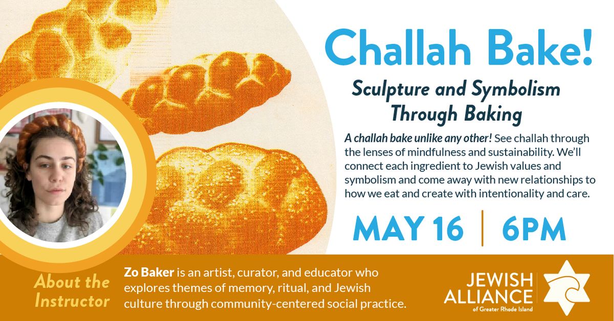 Challah Bake! Sculpture and Symbolism through Baking