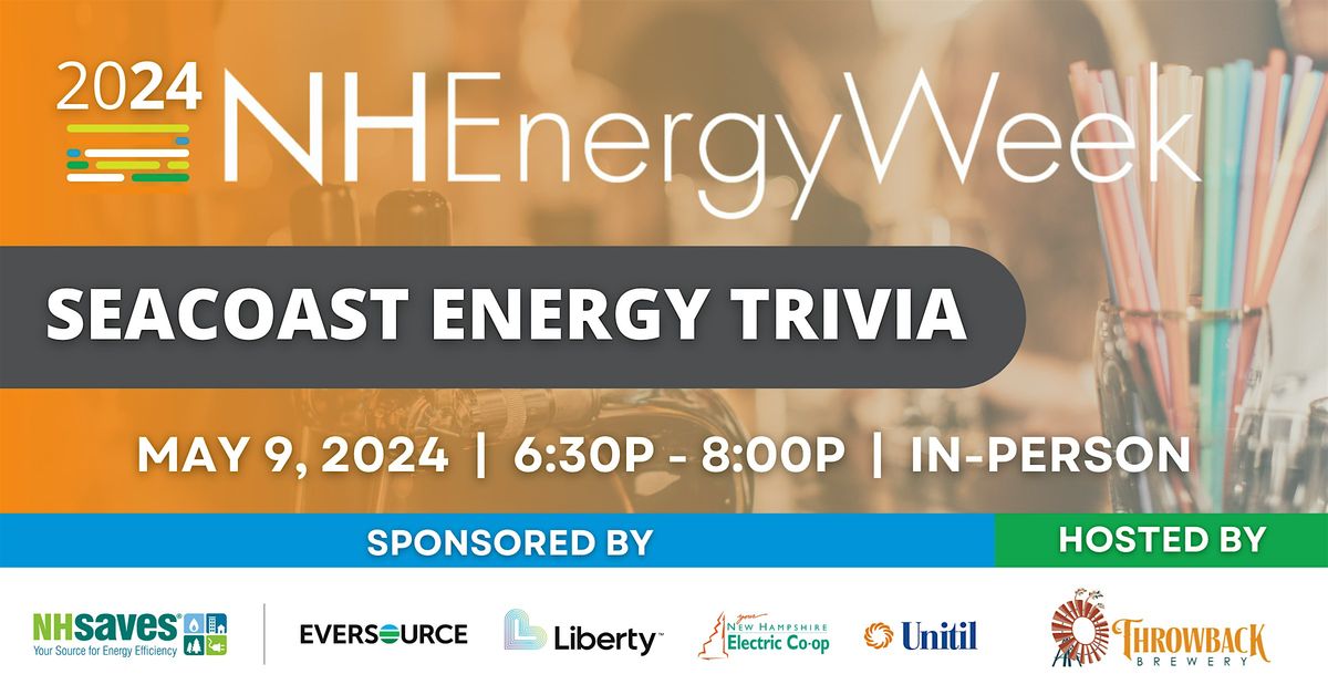 2024 NH Energy Week: Seacoast Energy Trivia