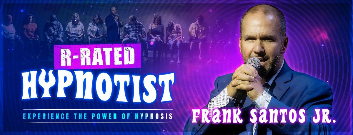 R Rated Hypnotist - Frank Santos Jr at Palace Theatre Manchester