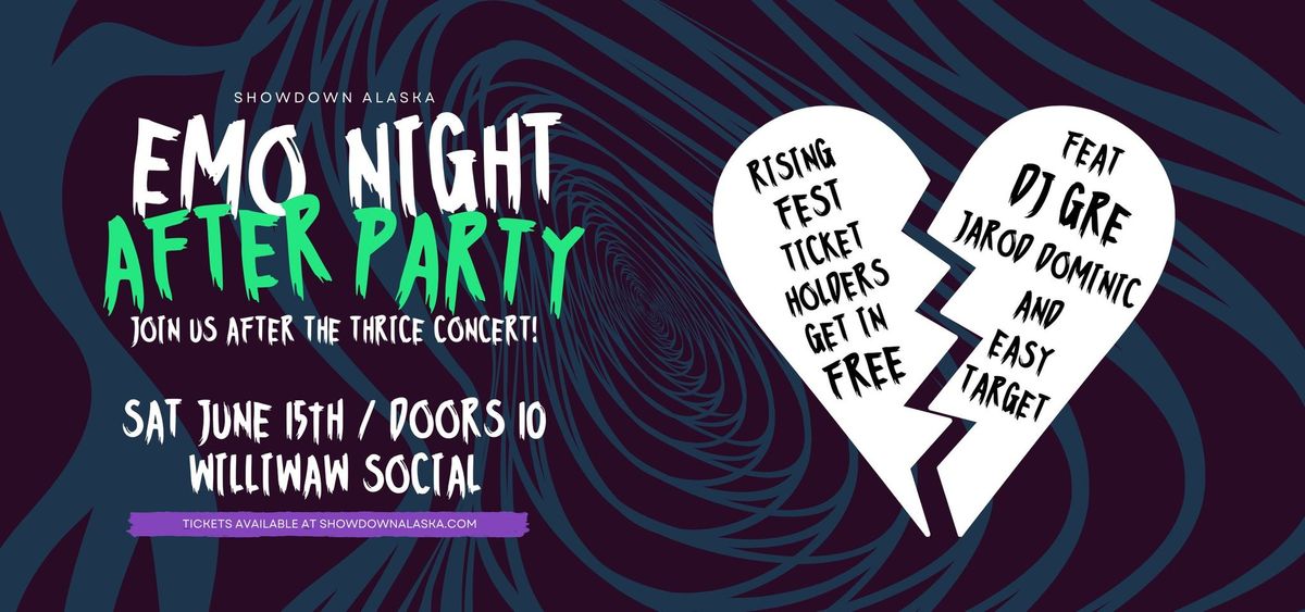EMO NIGHT Afterparty - Free Admission with Thrice Concert Wristband