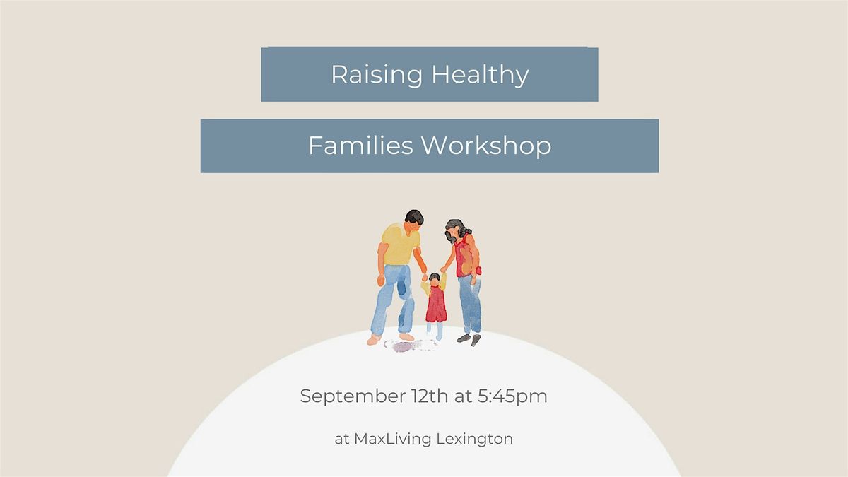 Raising Healthy Families