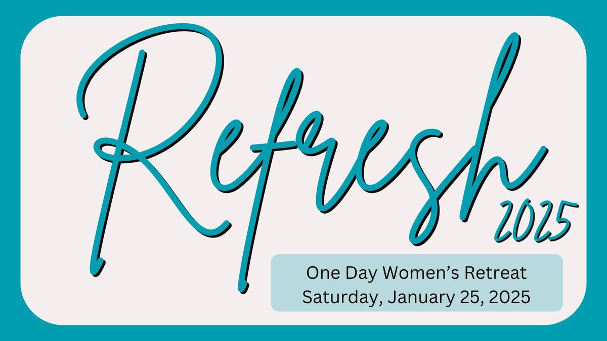 Refresh Women's Retreat