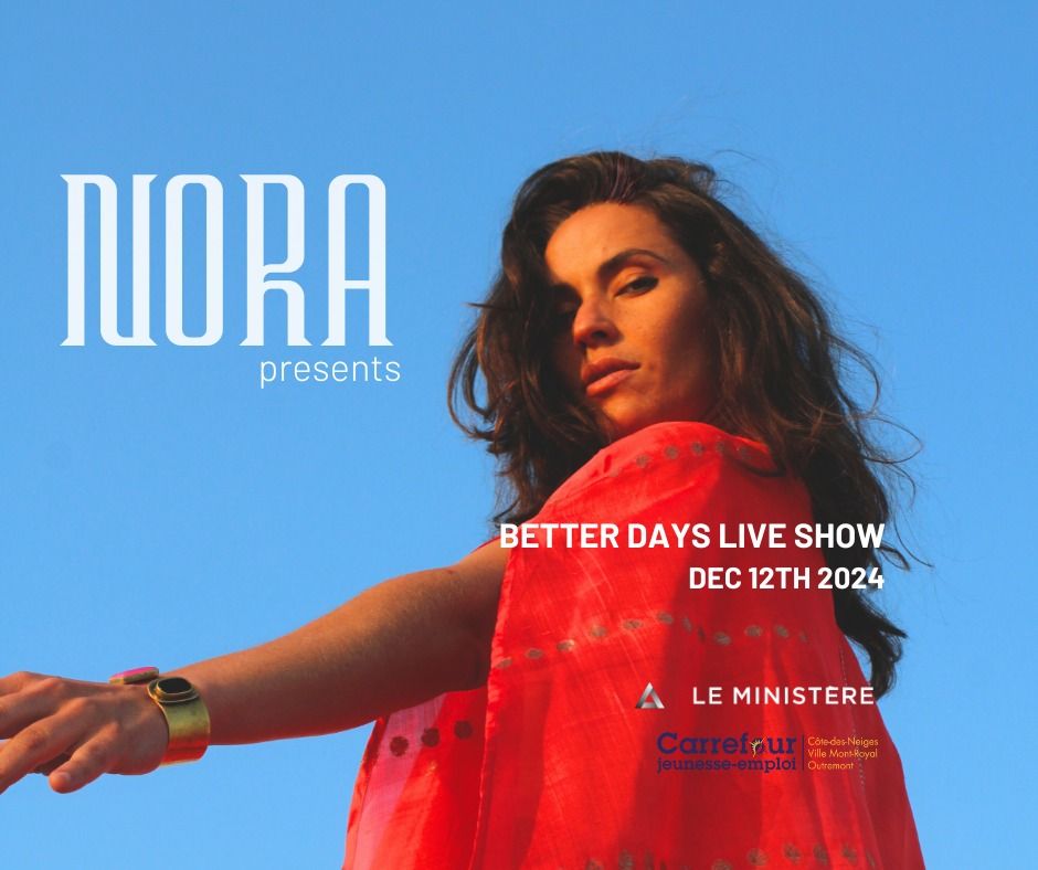 NORA Live at Le Minist\u00e8re \uff5cBetter Days official Montreal Launch Show