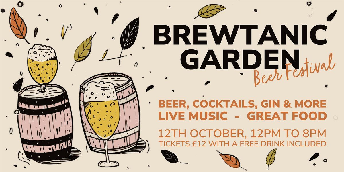 Brewtanic Garden Beer Festival