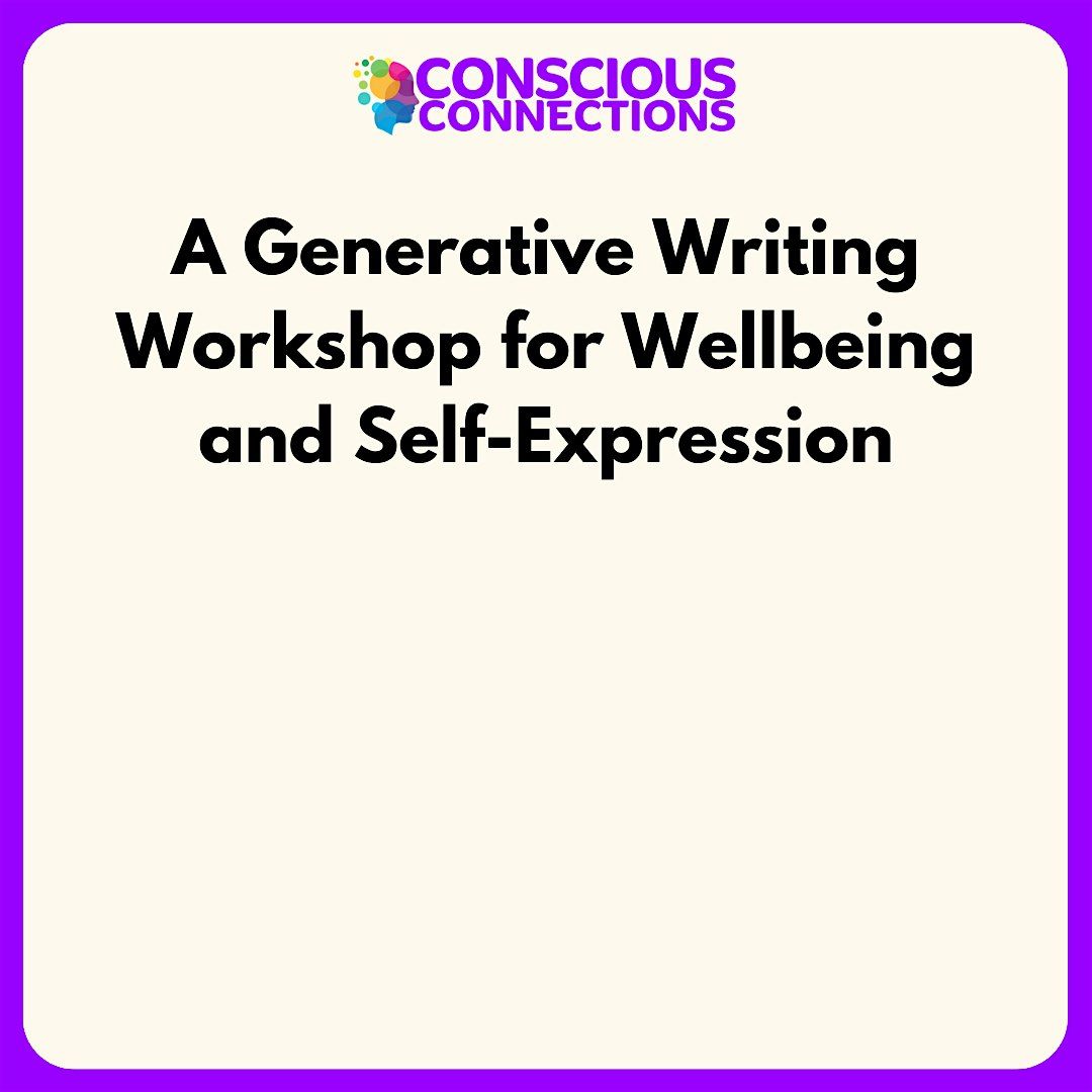 A Generative Writing Workshop for Wellbeing and Self-Expression