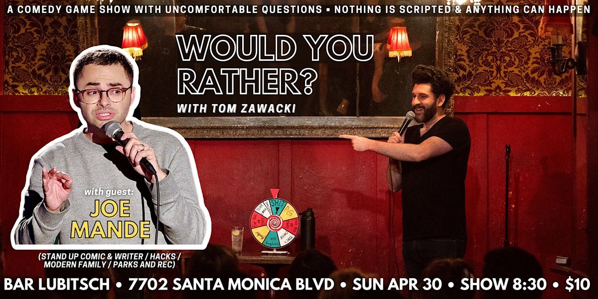 Would You Rather? w\/ Tom Zawacki