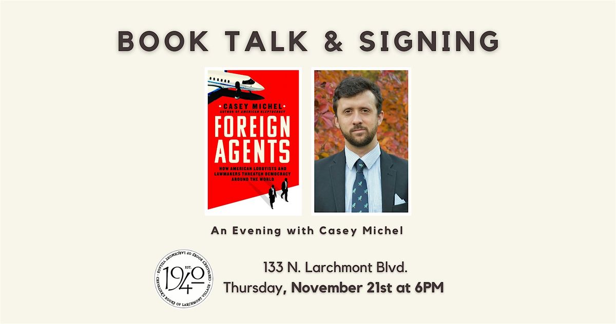 Book Talk! Casey Michel's FOREIGN AGENTS