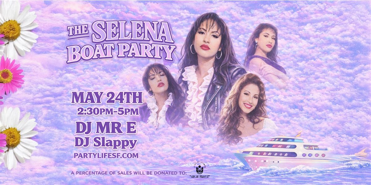 THE SELENA. BOAT PARTY