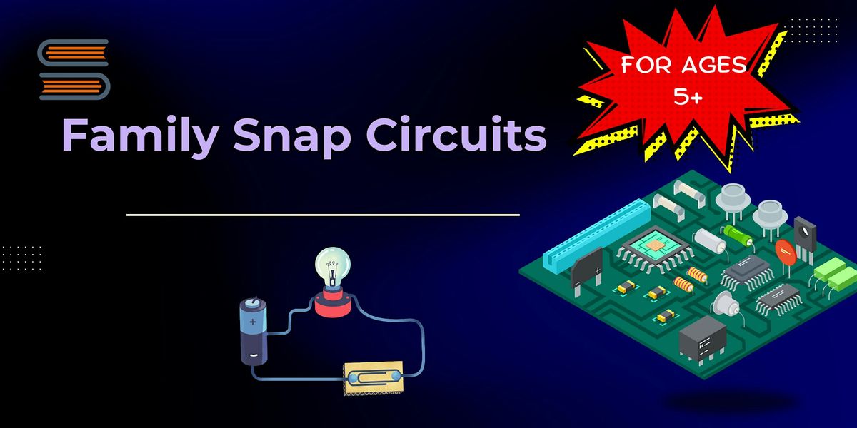 Family Snap Circuits Workshop