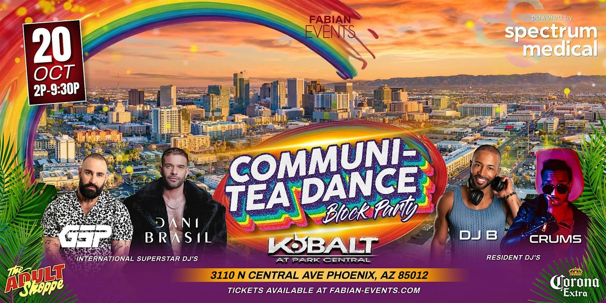 PHX Pride Communi-Tea Dance Block Party