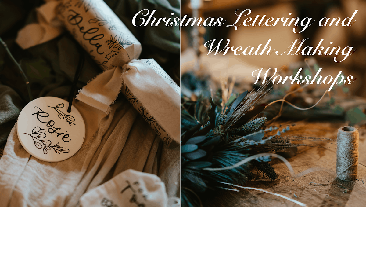 Christmas Lettering and Wreath Making Workshops