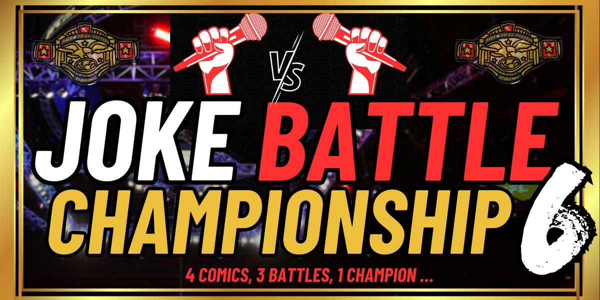 Joke Battle Championship 6