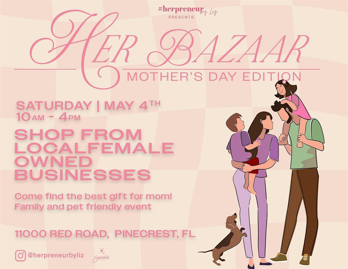 Her Bazaar at Pinecrest Gardens  - PLEASE RSVP