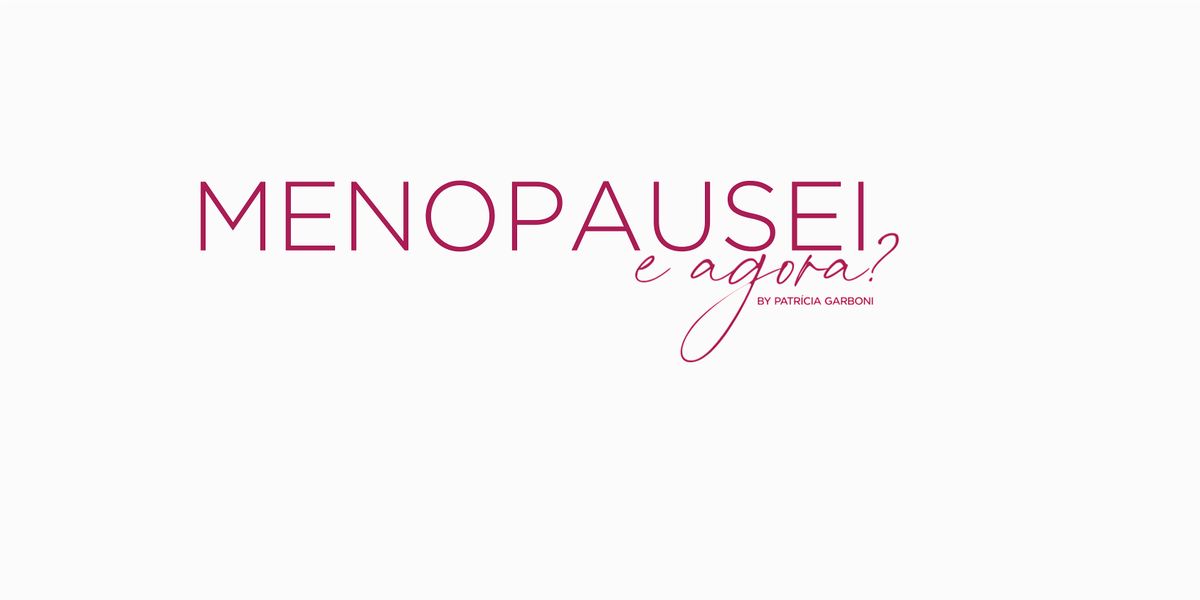 Menopausei e Agora\/Porto