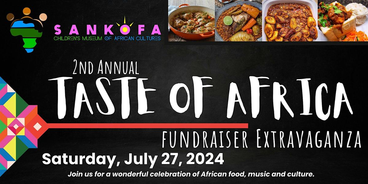 "A Taste of Africa," Our Exquisite Soiree is Back for a Second Year!