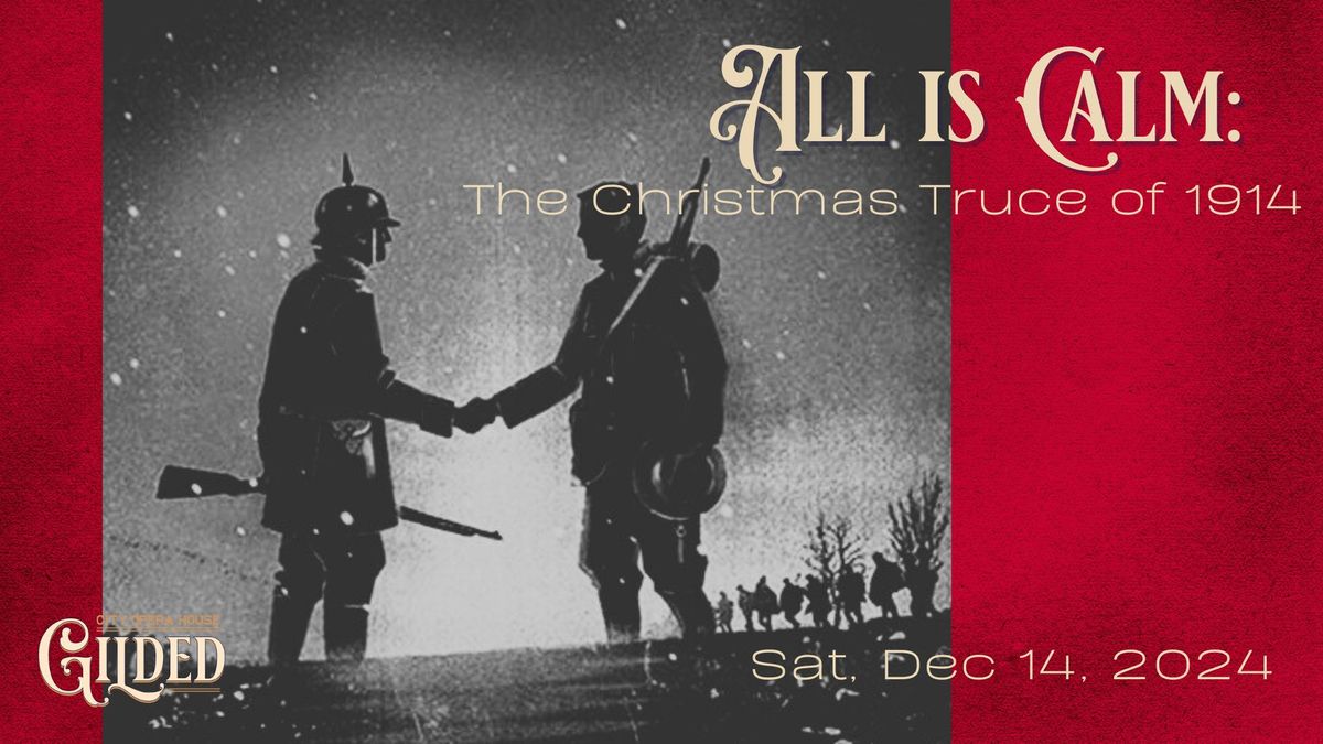 All is Calm: The Christmas Truce of 1914