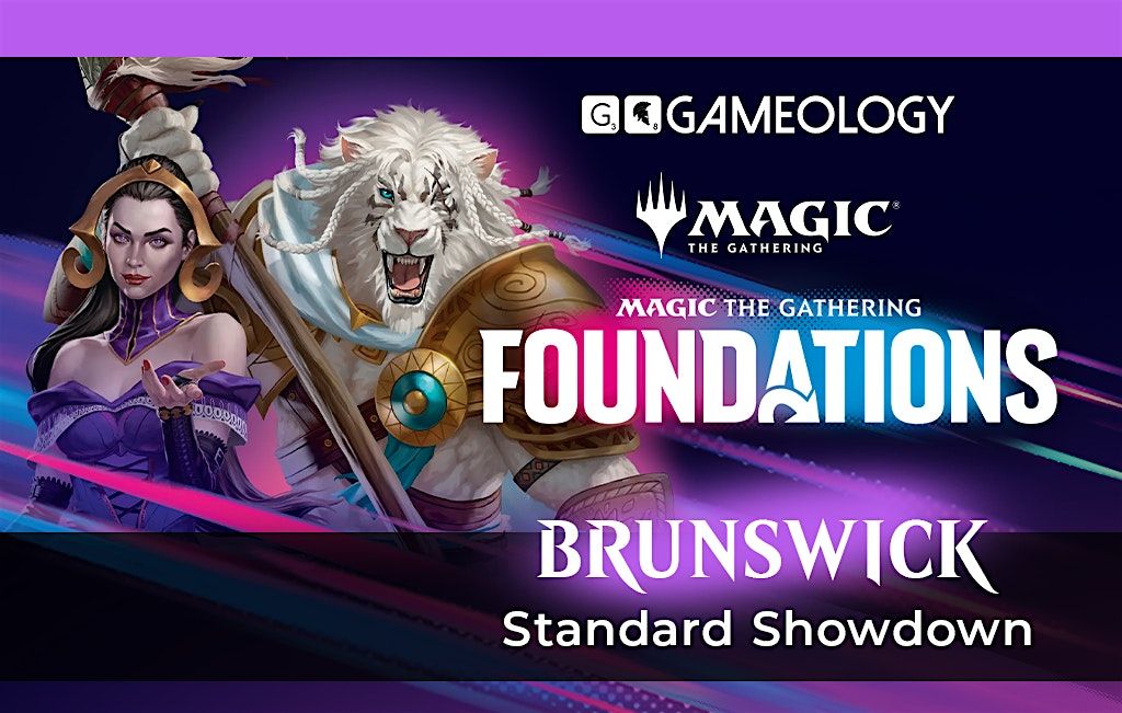 MTG - Foundations STANDARD Showdown - Gameology BRUNSWICK - 01\/12\/2024