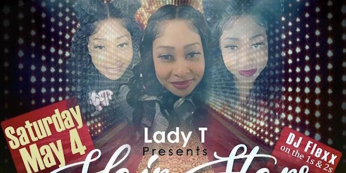 Lady T Presents - Hair Stars & Fire Fashion