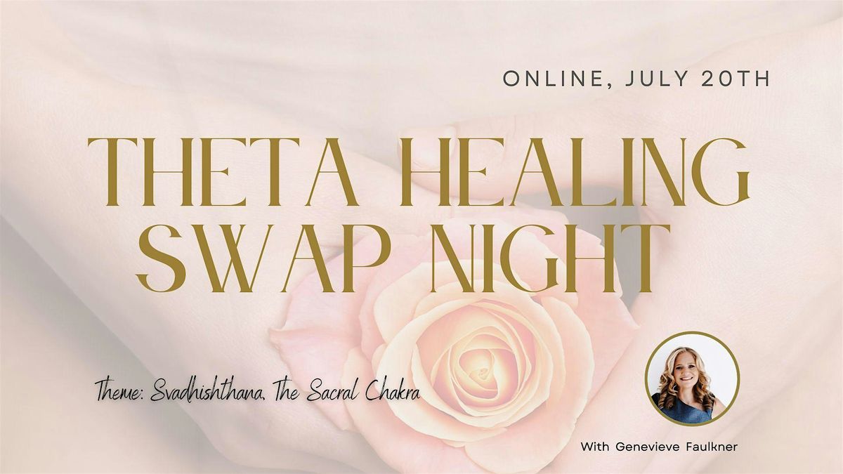 Theta Healing Swap Night