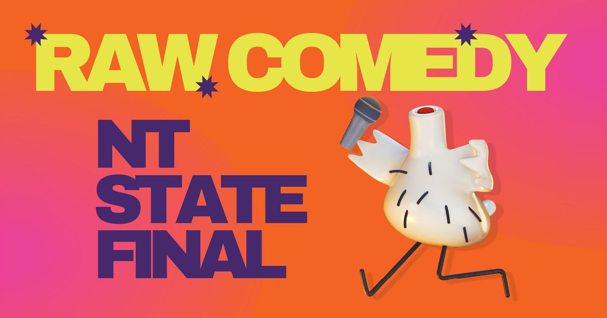 RAW Comedy - NT State Final