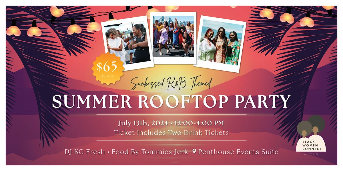 SUNKISSED-  BWCV Summer Rooftop Party
