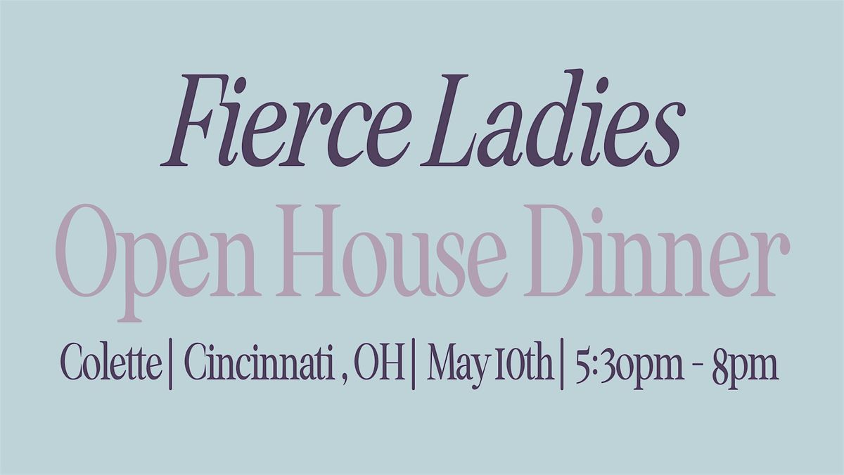 Fierce Ladies Open House Dinner \u2013 Colette