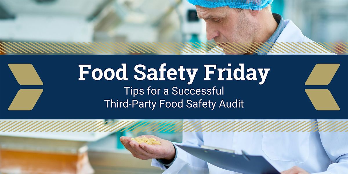 Tips for a Successful Third-Party Food Safety Audit