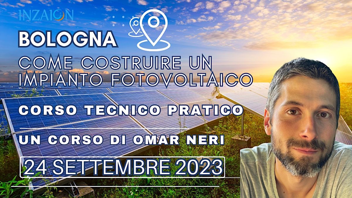 COME COSTRUIRE UN IMPIANTO FOTOVOLTAICO. Corso tecnico pratico - Omar Neri