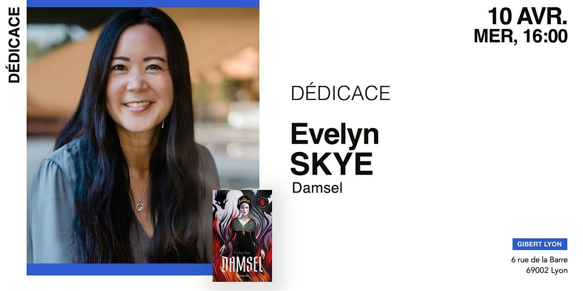 GIBERT D\u00e9dicace : Evelyn Skye