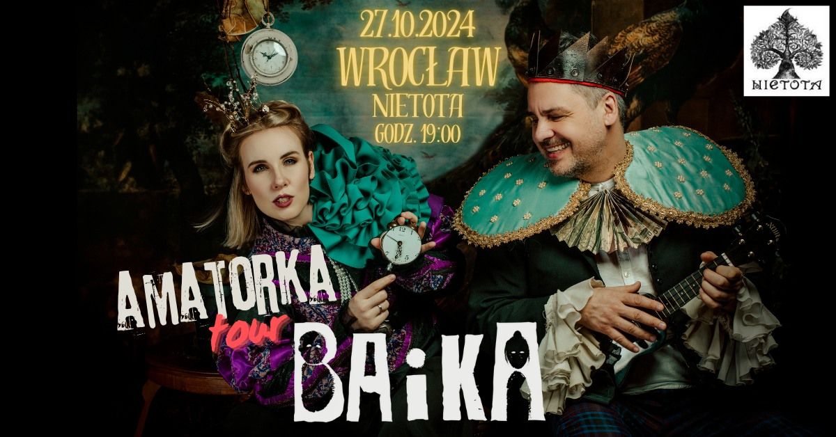 Koncert BAiKA we Wroc\u0142awiu | Nietota | 27.10.24