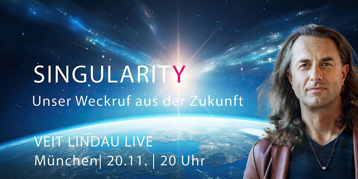 SINGULARITY | Veit Lindau live | M\u00fcnchen