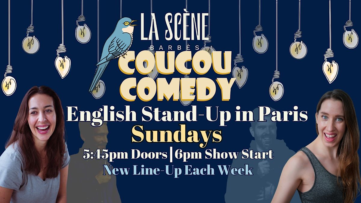English Stand-Up Sundays at La Sc\u00e8ne - Coucou Comedy
