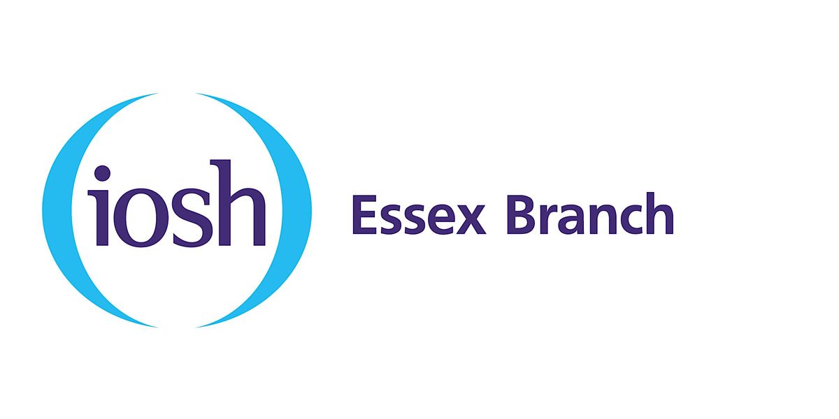 Essex IOSH Branch New Professionals Safety and Health Careers & Networking