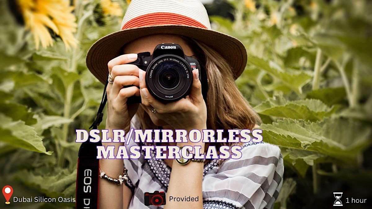 Learn Photography Mirrorless or DSLR at AED 250