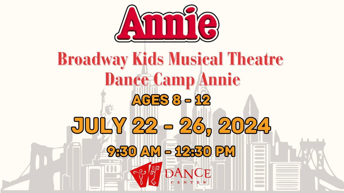 Broadway Kids "Annie" Camp, ages 8-12