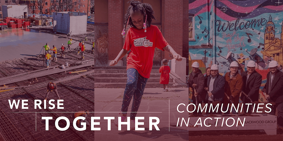 We Rise Together: Communities in Action - Building Our Future Together