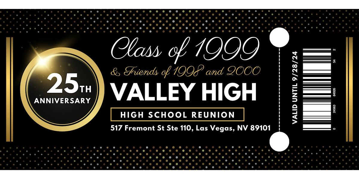 Valley High School Class of 1999 - 25th Anniversary Reunion w\/ Friends