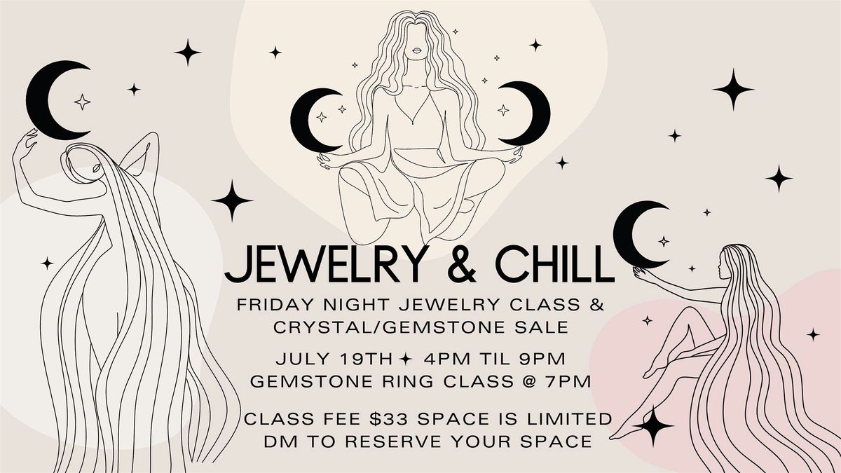 Jewelry & Chill: Gemstone Ring Class + Rock & Crystal Sale