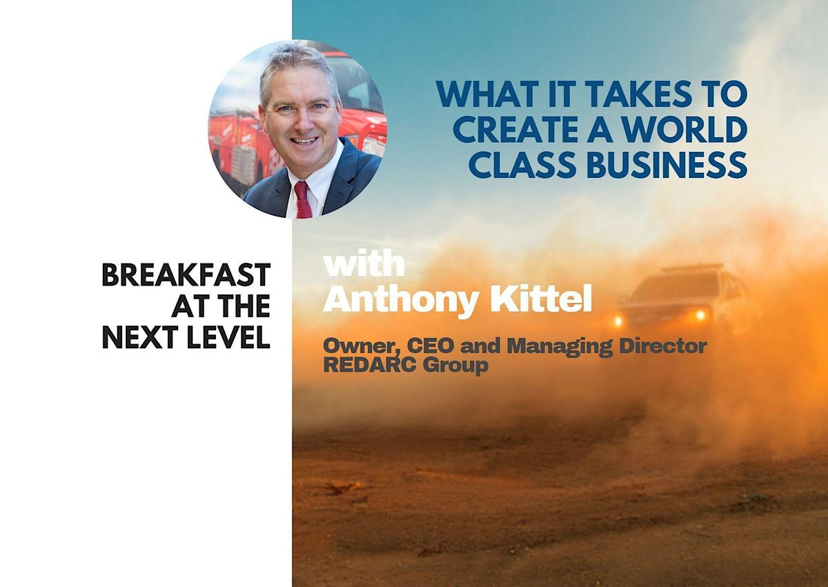 Breakfast at the Next Level  | What it Takes To Create World Class Business