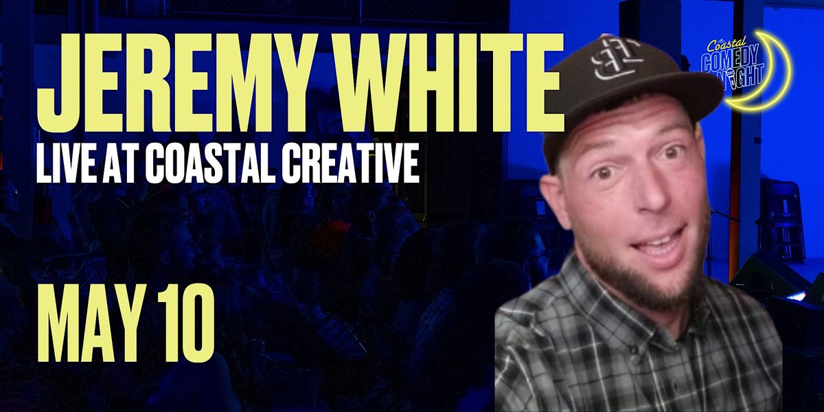 Jeremy White - Coastal Comedy Night
