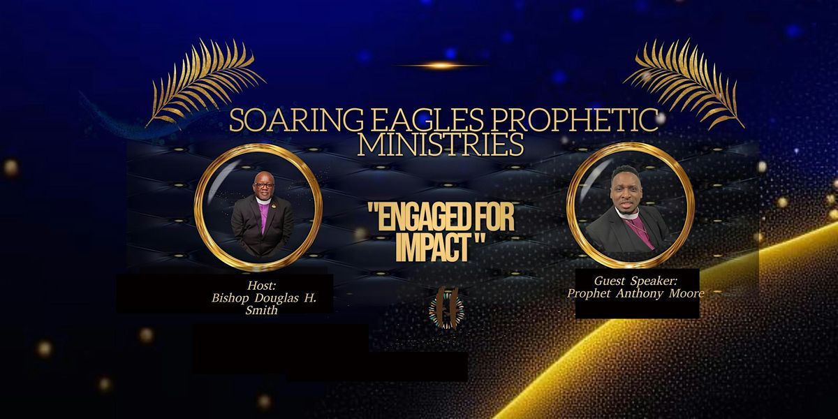 Soaring Eagles Prophetic Ministries  29th Church Anniversary