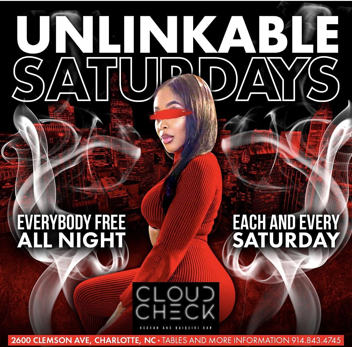 UNLINKABLE SATURDAYS AT CLOUD CHECK LOUNGE! EVERYBODY FREE ALL NIGHT