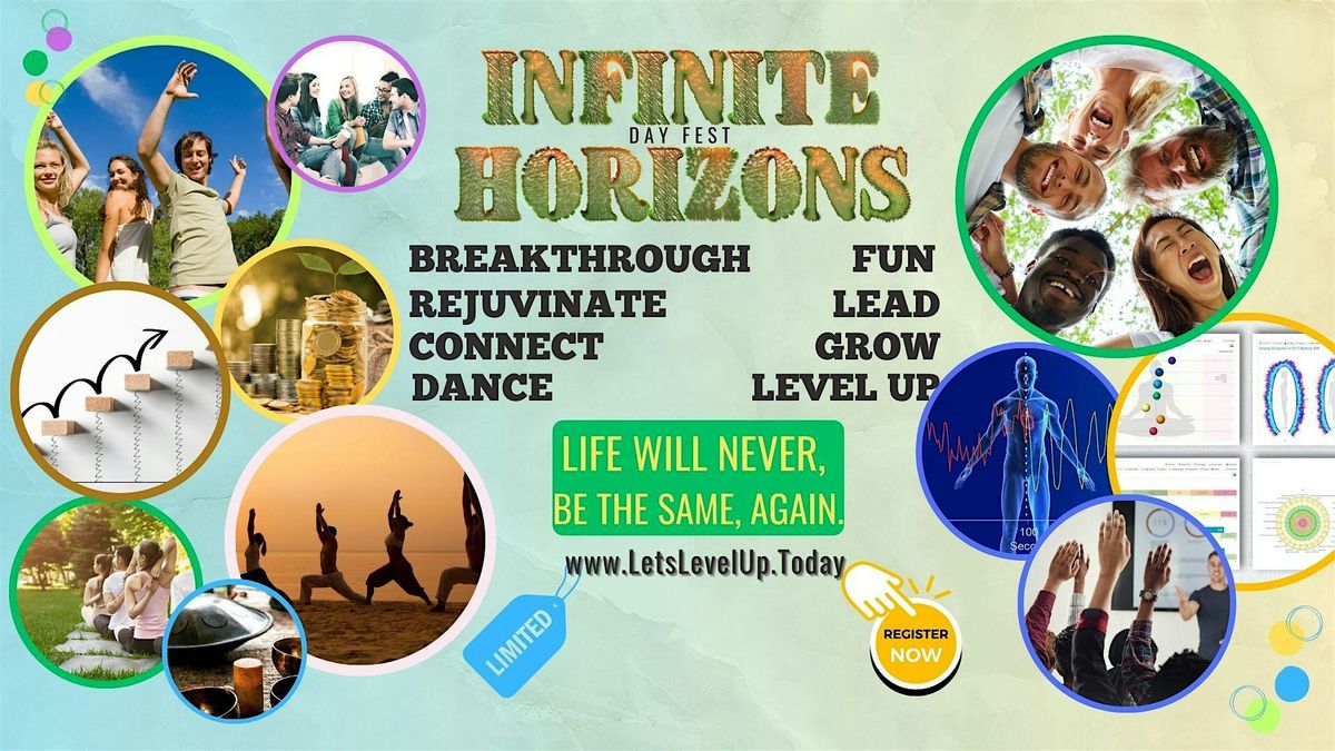 Infinite Horizons - Wellness & Breakthrough Day Retreat - Connect, Grow, Level-UP together!