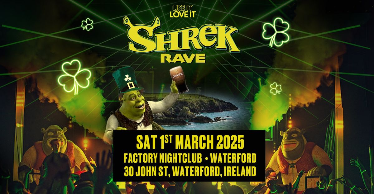 Shrek Rave Is Coming To Waterford! 