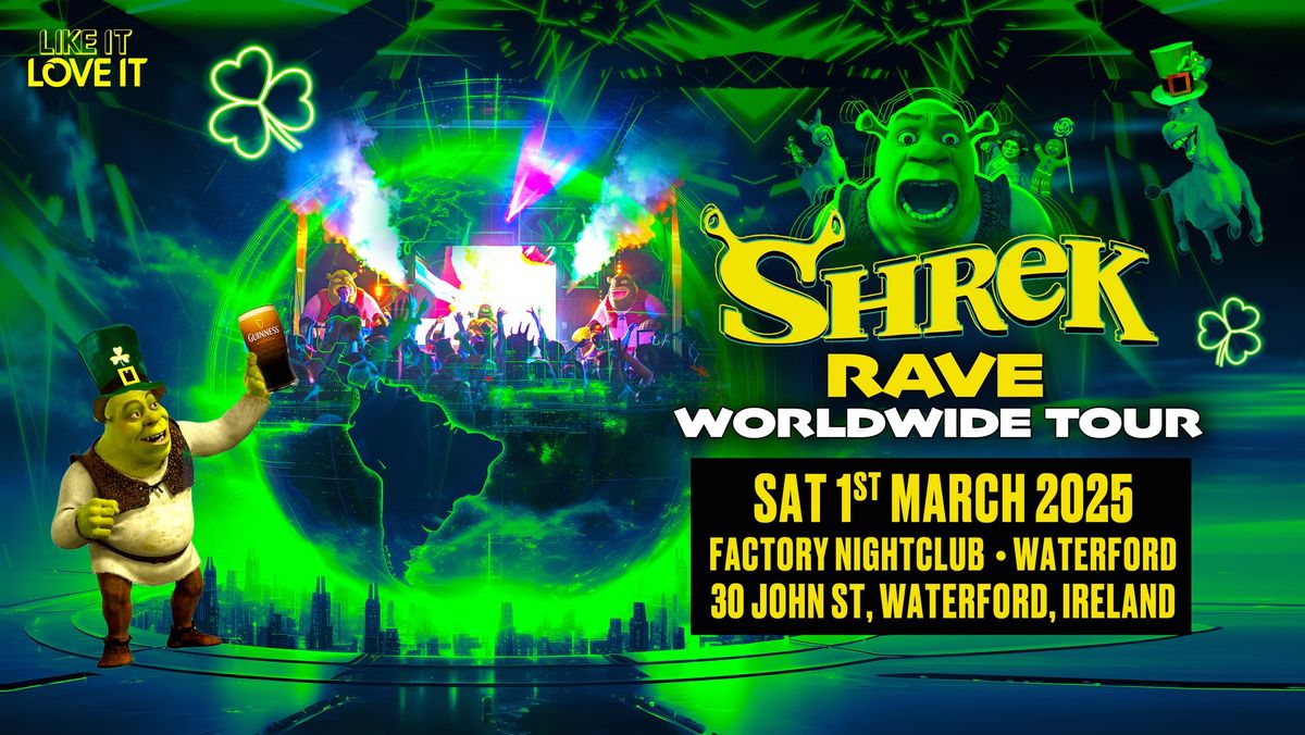 Shrek Rave Is Coming To Waterford! 