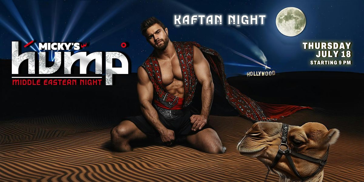 Hump Middle Eastern Event - Kaftan Night