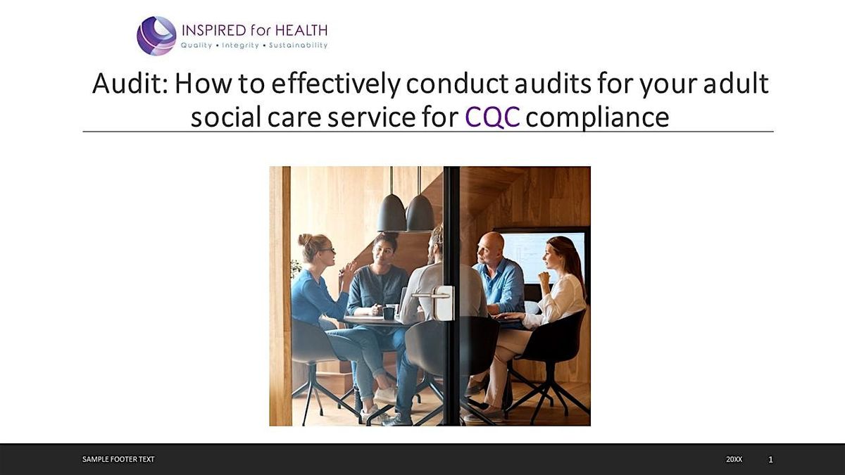 CQC - Compliance: How to Audit in Adult Social Care Training Session