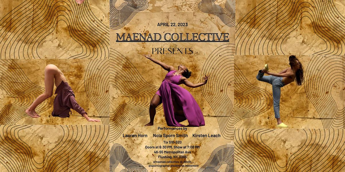 Kirsten Batten Leach \/ Lauren Horn \/ Nola Sporn Smith at MAENAD COLLECTIVE