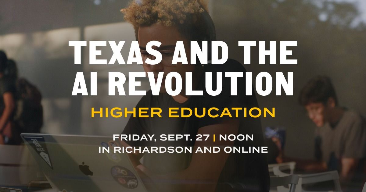 Texas and the AI Revolution: Higher Education